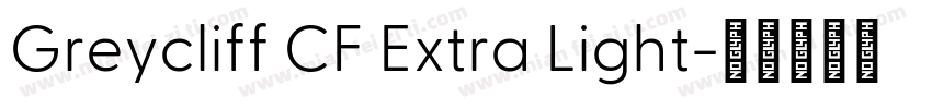 Greycliff CF Extra Light字体转换